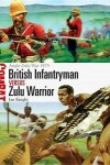 Book cover for British Infantryman vs Zulu Warrior