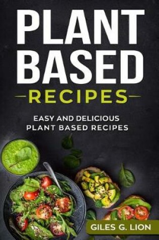 Cover of Plant Based Recipes