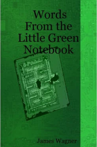 Cover of Words From the Little Green Notebook