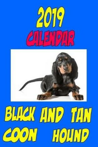 Cover of 2019 Calendar Black and Tan Coon Hound