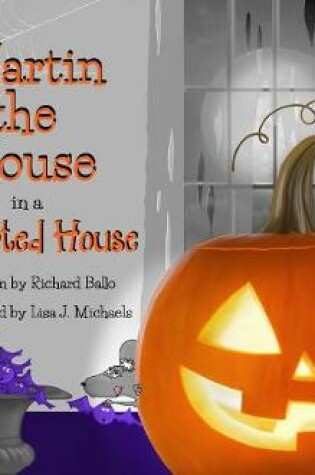 Cover of Martin the Mouse in a Haunted House