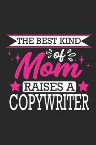 Cover of The Best Kind of Mom Raises a Copywriter