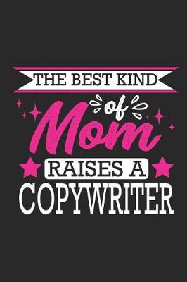 Book cover for The Best Kind of Mom Raises a Copywriter