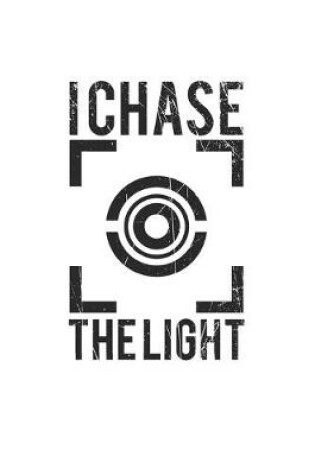 Cover of I chase the Light