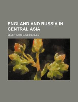 Book cover for England and Russia in Central Asia