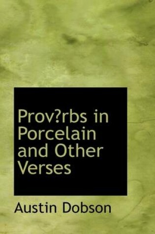 Cover of Provrbs in Porcelain and Other Verses