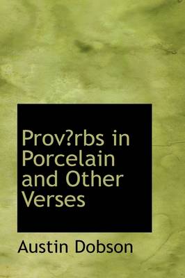 Book cover for Provrbs in Porcelain and Other Verses