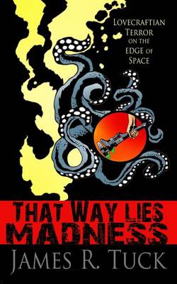 Book cover for That Way Lies Madness