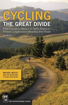 Book cover for Cycling the Great Divide: From Canada to Mexico on North America's Premier Long-Distance Mountain Bike Route
