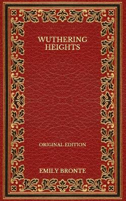 Book cover for Wuthering Heights - Original Edition