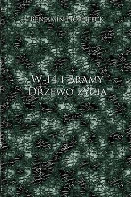 Book cover for W 14 I Bramy Drzewo Zycia