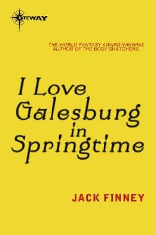 Cover of I Love Galesburg in the Springtime