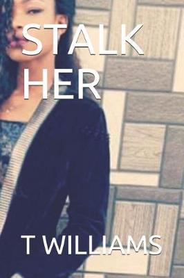 Book cover for Stalk Her