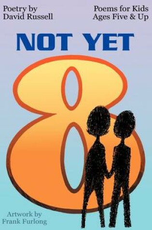 Cover of Not Yet 8
