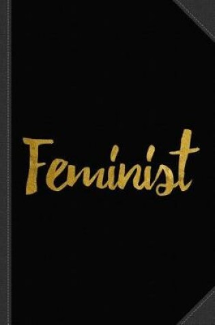 Cover of Feminist Gold Foil Journal Notebook