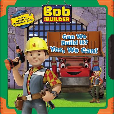 Book cover for Bob the Builder: Can We Build It? Yes, We Can!