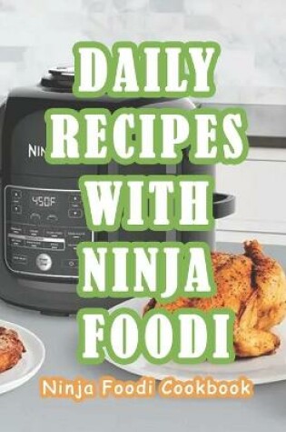 Cover of Daily Recipes With Ninja Foodi