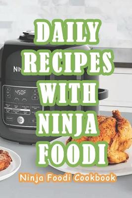 Book cover for Daily Recipes With Ninja Foodi