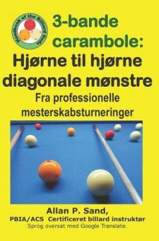 Cover of 3-Bande Carambole - Hj rne Til Hj rne Diagonale M nstre