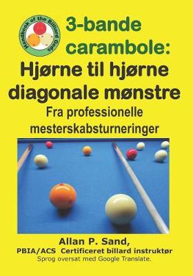 Book cover for 3-Bande Carambole - Hj rne Til Hj rne Diagonale M nstre