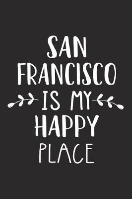 Book cover for San Francisco Is My Happy Place