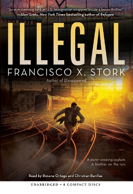 Book cover for Illegal: A Disappeared Novel