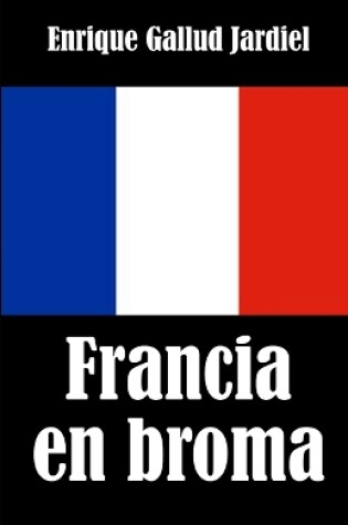 Cover of Francia en broma