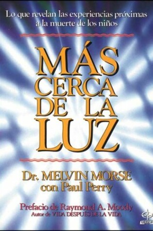 Cover of Mas Cerca de La Luz