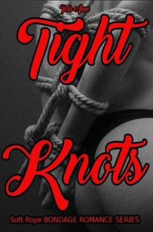 Cover of Tight Knots