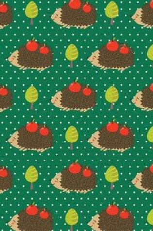 Cover of Journal Notebook Cute Hedgehogs With Apples Pattern 2