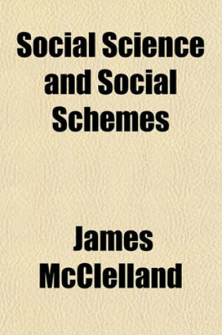 Cover of Social Science and Social Schemes