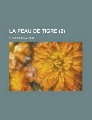 Book cover for La Peau de Tigre (2 )