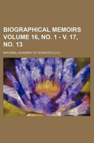 Cover of Biographical Memoirs Volume 16, No. 1 - V. 17, No. 13