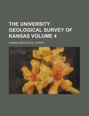 Book cover for The University Geological Survey of Kansas Volume 4