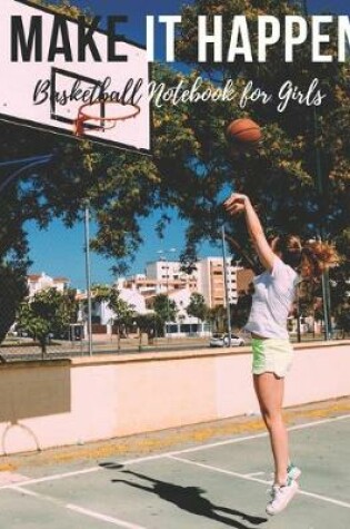 Cover of Basketball Notebook for Girls