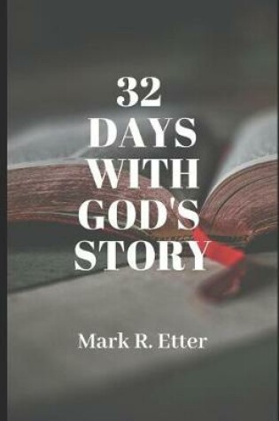 Cover of 32 Days with God's Story