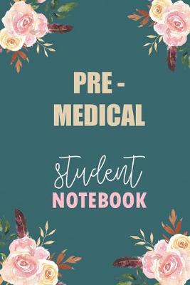 Book cover for Pre - Medical Student Notebook