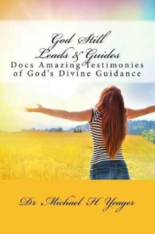 Cover of God Still Leads & Guides