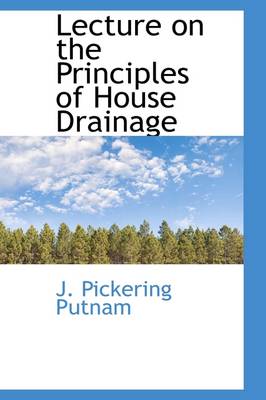 Book cover for Lecture on the Principles of House Drainage