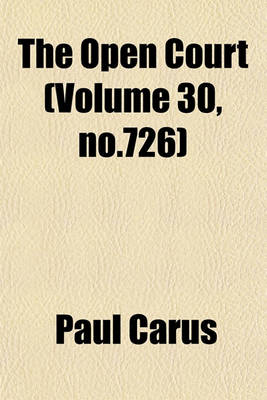 Book cover for The Open Court (Volume 30, No.726)