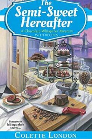 Cover of The Semi-Sweet Hereafter