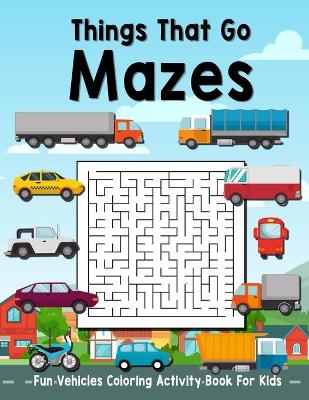 Book cover for Things That Go Mazes