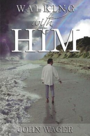 Cover of Walking With Him