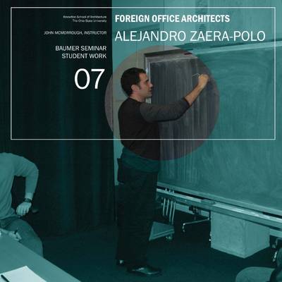 Book cover for Baumer Seminar 07: Foreign Office Architects