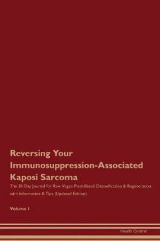 Cover of Reversing Your Immunosuppression-Associated Kaposi Sarcoma