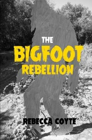 Cover of The Bigfoot Rebellion