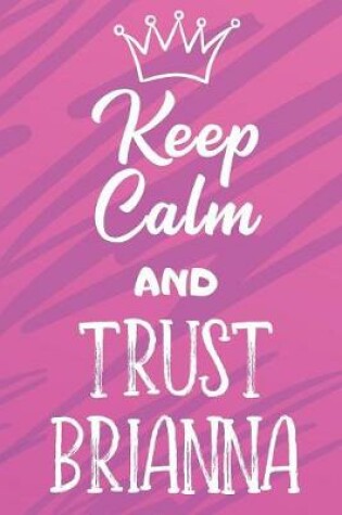 Cover of Keep Calm And Trust Brianna