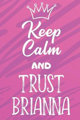 Book cover for Keep Calm And Trust Brianna
