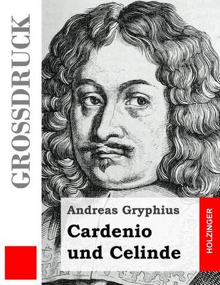 Book cover for Cardenio und Celinde (Grossdruck)