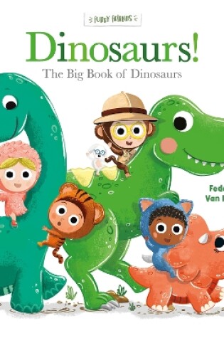 Cover of Furry Friends. Dinosaurs! The Big Book of Dinosaurs